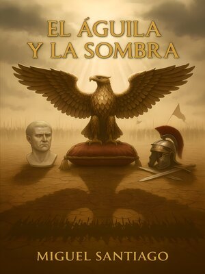 cover image of El Águila y la Sombra
